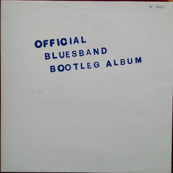 The Blues Band - The Blues Band Official Bootleg Album