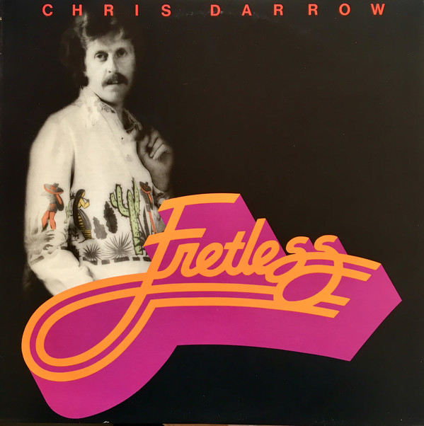 Chris Darrow - Fretless