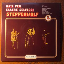 Steppenwolf - Nati Per Essere Selvaggi