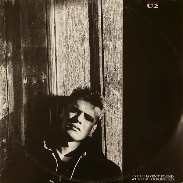 U2 - I Still Haven't Found What I'm Looking For