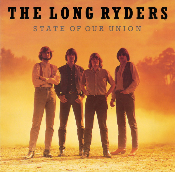 The Long Ryders - State Of Our Union