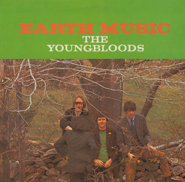 The Youngbloods - Earth Music