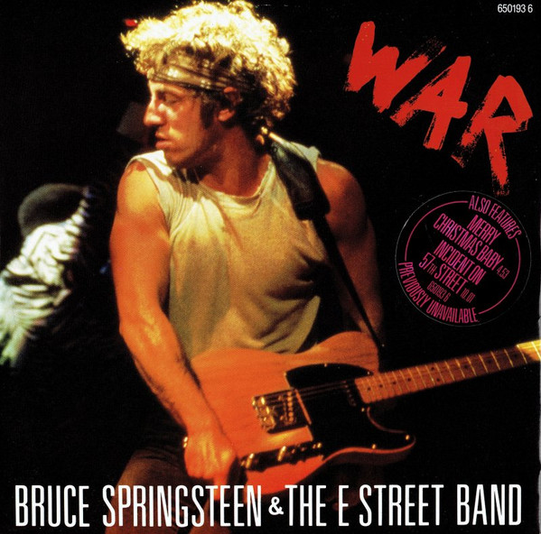 Bruce Springsteen & The E Street Band* - War