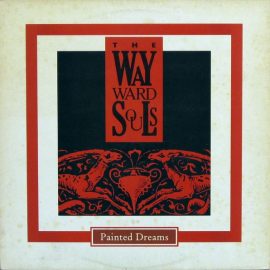 The Wayward Souls - Painted Dreams