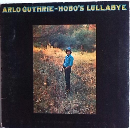 Arlo Guthrie - Hobo's Lullabye