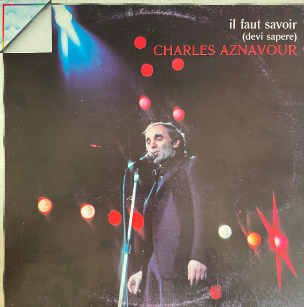 Charles Aznavour - Il Faut Savoir (Devi Sapere)