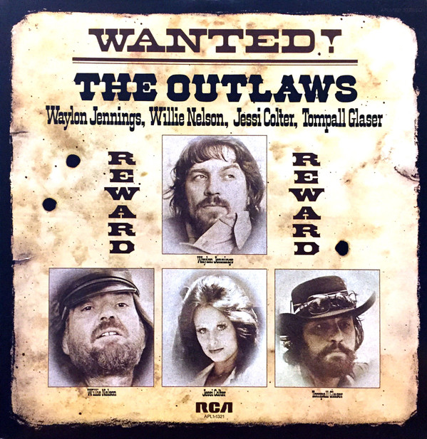 Waylon Jennings, Willie Nelson, Jessi Colter, Tompall Glaser - Wanted! The Outlaws