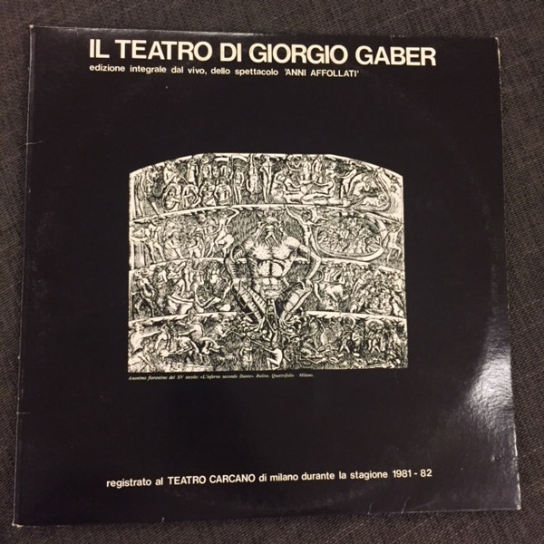 Giorgio Gaber - Il Teatro Di Giorgio Gaber (Anni Affollati)