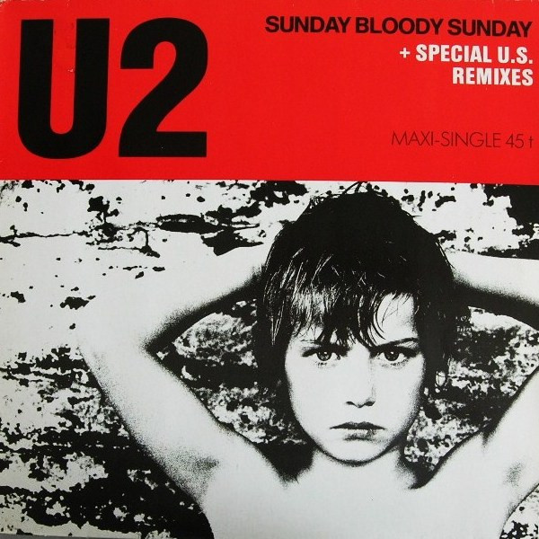 U2 - Sunday Bloody Sunday