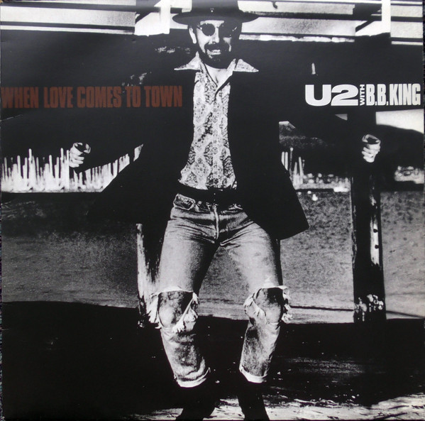 U2 With B.B. King - When Love Comes To Town