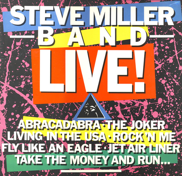 Steve Miller Band - Live!