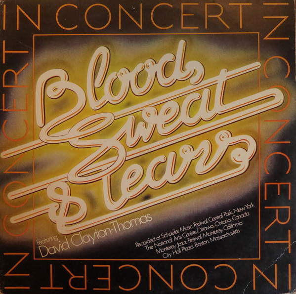 Blood, Sweat & Tears* Featuring David Clayton-Thomas - In Concert