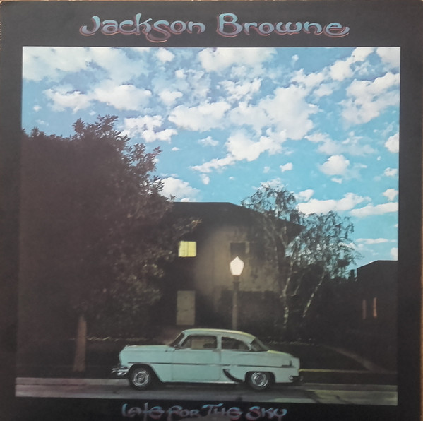 Jackson Browne - Late For The Sky