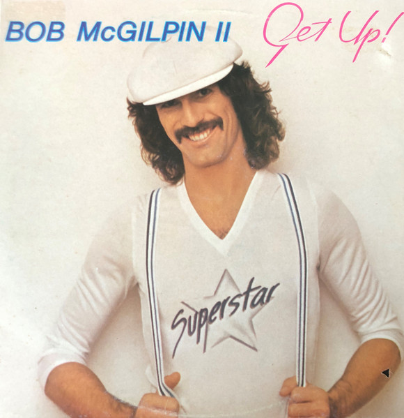 Bob McGilpin - Get Up
