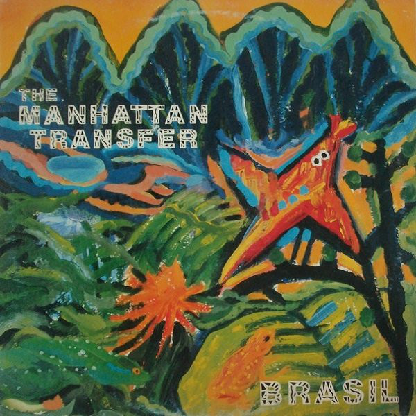 The Manhattan Transfer - Brasil