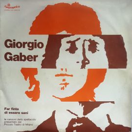 Giorgio Gaber - Far Finta Di Essere Sani