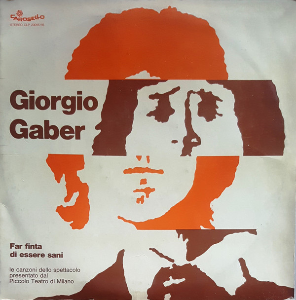 Giorgio Gaber - Far Finta Di Essere Sani