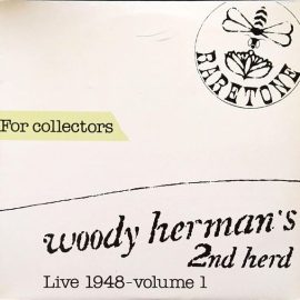 Woody Herman's 2nd Herd* - Live 1948-volume 1