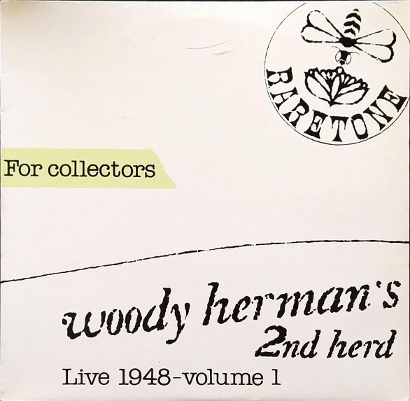 Woody Herman's 2nd Herd* - Live 1948-volume 1