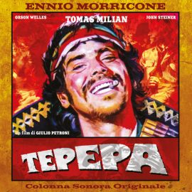 Ennio Morricone - Tepepa (Colonna Sonora Originale)