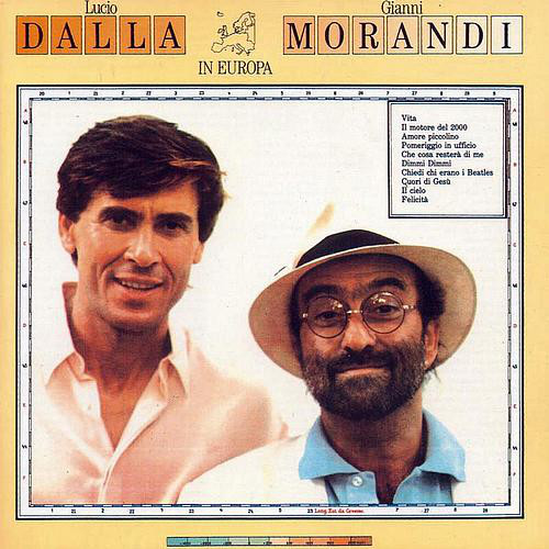 Lucio Dalla & Gianni Morandi - In Europa