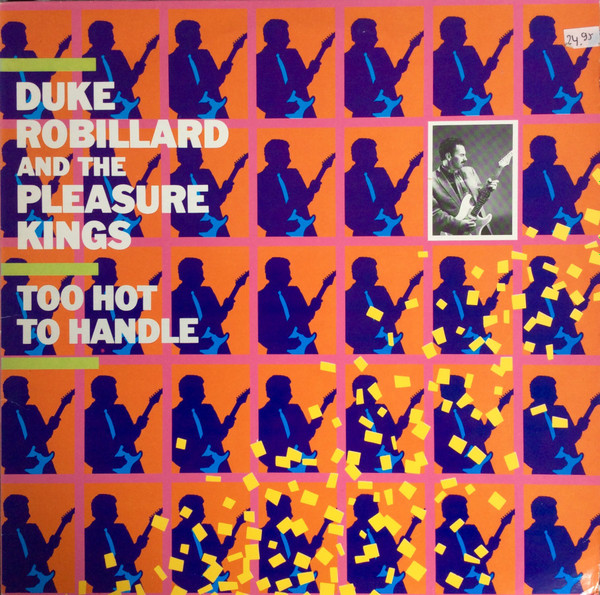 Duke Robillard And The Pleasure Kings - Too Hot To Handle