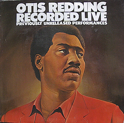 Otis Redding - Recorded Live (Previously Unreleased Performances)