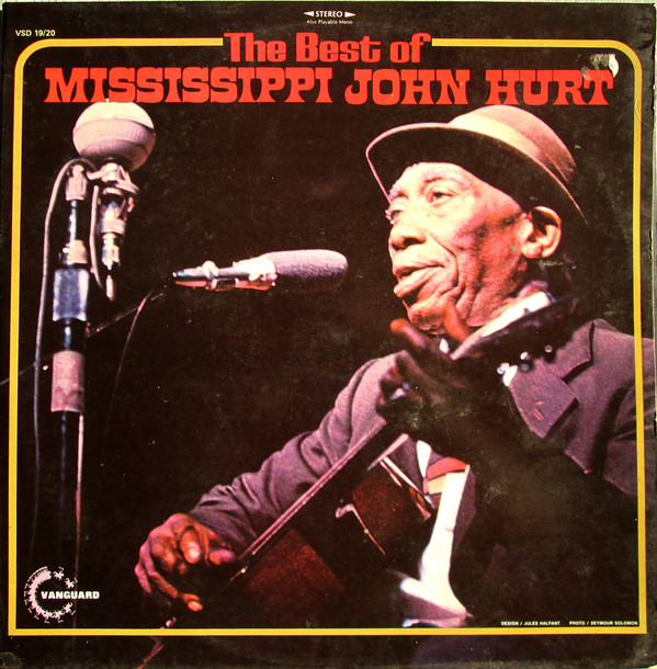 Mississippi John Hurt - The Best Of Mississippi John Hurt