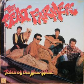 The Beat Farmers - Tales Of The New West