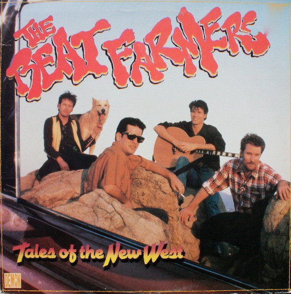 The Beat Farmers - Tales Of The New West