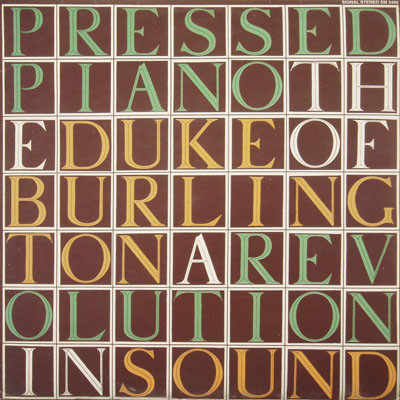 The Duke Of Burlington - The Pressed Piano: A Revolution In Sound