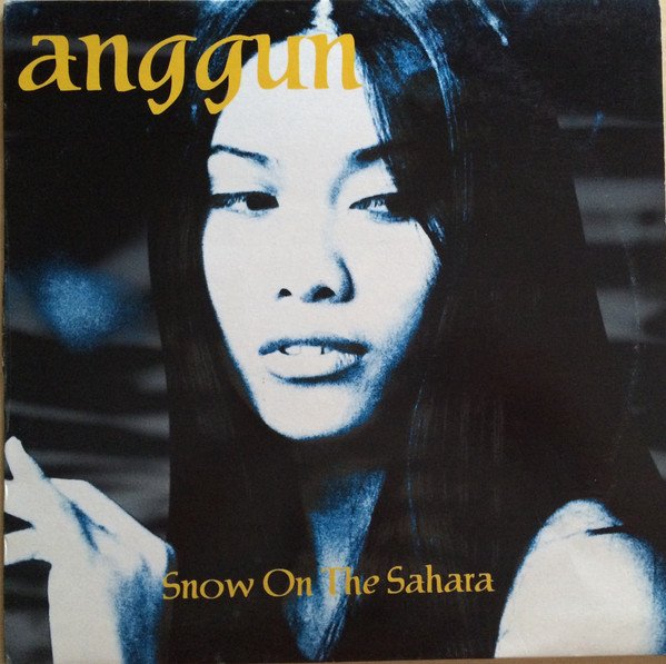 Anggun - Snow On The Sahara