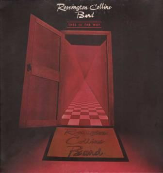 Rossington Collins Band - This Is The Way