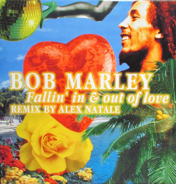 Bob Marley - Fallin' In & Out Of Love (Alex Natale Remixes)