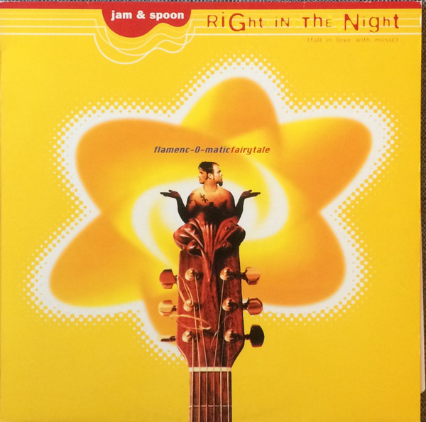 Jam & Spoon - Right In The Night (Fall In Love With Music) (Flamenc-O-Matic Fairytale)
