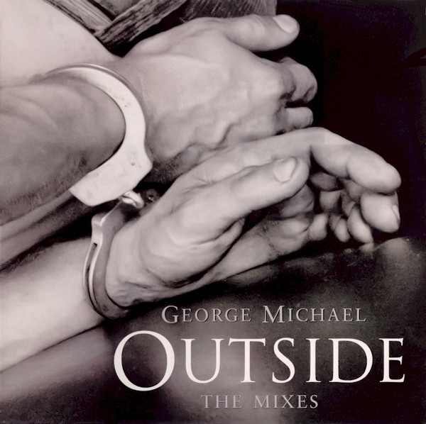 George Michael - Outside (The Mixes)
